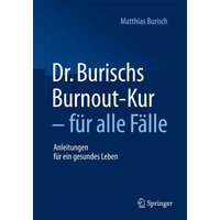 Dr. Burischs Burnout-Kur - für alle Fälle