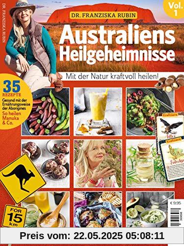 Dr. Franziska Rubin: Australiens Heilgeheimnisse Vol. 1 - Mit der Natur kraftvoll heilen!