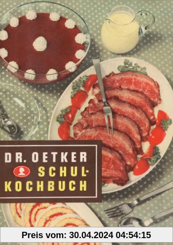 Dr. Oetker Schulkochbuch Reprint von 1952