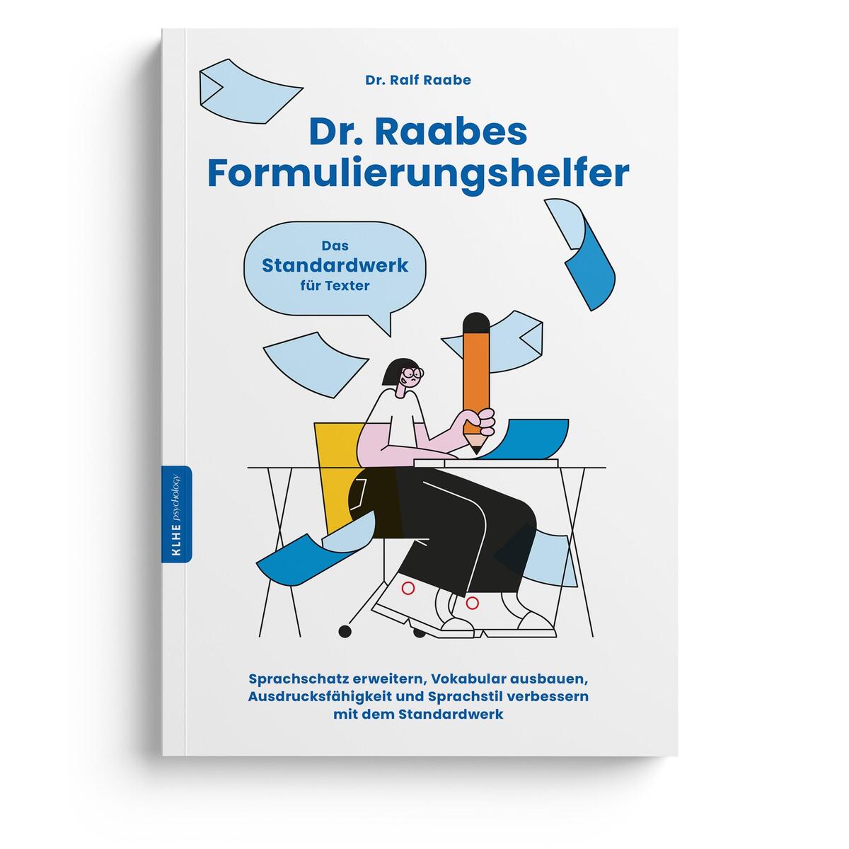 Dr. Raabes Formulierungshelfer Dr. Raabes Formulierungshelfer von KLHE