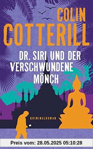 Dr. Siri und der verschwundene Mönch: Dr. Siri ermittelt 11 - Kriminalroman