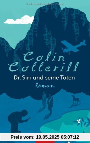 Dr. Siri und seine Toten: Roman