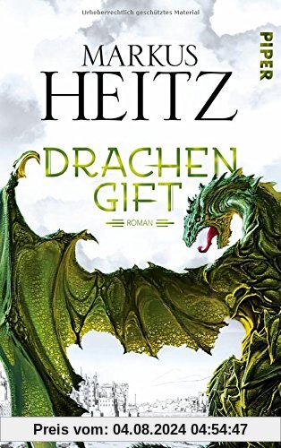 Drachengift: Roman (Drachen (Heitz), Band 3)