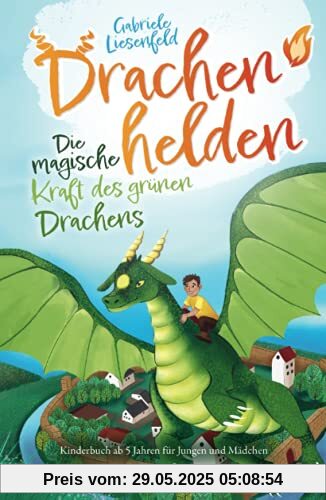 Drachenhelden - Die magische Kraft des grünen Drachens (Kinderbuch ab 5 Jahren für Jungen und Mädchen)