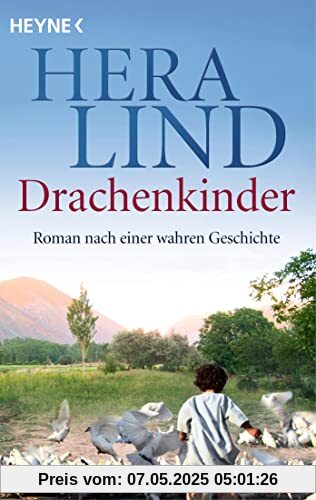 Drachenkinder: Roman nach einer wahren Geschichte