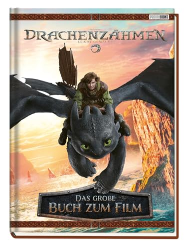 Drachenzähmen leicht gemacht (Live Action): Das große Buch zum Film von Panini Verlags GmbH
