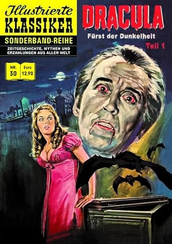 Dracula - Fürst der Dunkelheit Teil 1: Illustrierte Klassiker Sonderband Nr.30 Dracula - Fürst der Dunkelheit Teil 1: Illustrierte Klassiker Sonderband Nr.30