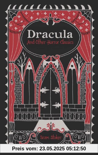 Dracula and Other Horror Classics (Barnes & Noble Leatherbound Classic Collection)