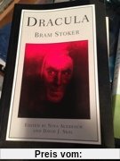Dracula: Authoritative Text, Contexts, Reviews and Reactions, Dramatic and Film Variations, Criticism (Norton Critical Editions)