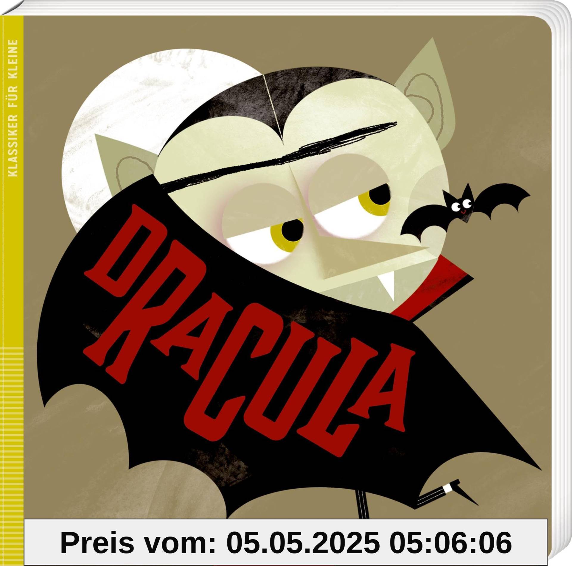 Dracula: Klassiker für Kleine: Pappbilderbuch für Kinder ab 3 Jahren