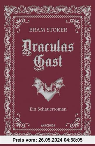 Draculas Gast. Ein Schauerroman mit dem ursprünglich 1. Kapitel von Dracula: Gebunden in Cabra-Leder, mit Silberprägung. (Cabra-Leder-Reihe, Band 28)