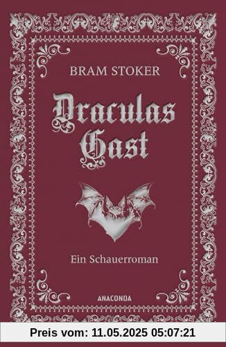 Draculas Gast. Ein Schauerroman mit dem ursprünglich 1. Kapitel von Dracula: Gebunden in Cabra-Leder, mit Silberprägung. (Cabra-Leder-Reihe, Band 28)