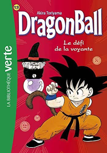 Dragon Ball 13 NED - Le défi de la voyante von HACHETTE JEUN.