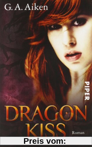 Dragon Kiss: Roman (Dragons 1)