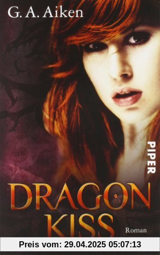 Dragon Kiss: Roman (Dragons 1)