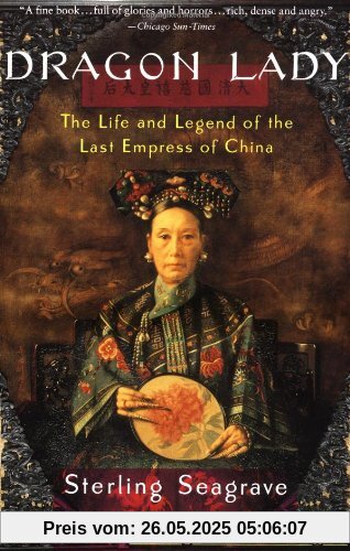 Dragon Lady: The Life and Legend of the Last Empress of China (Vintage)