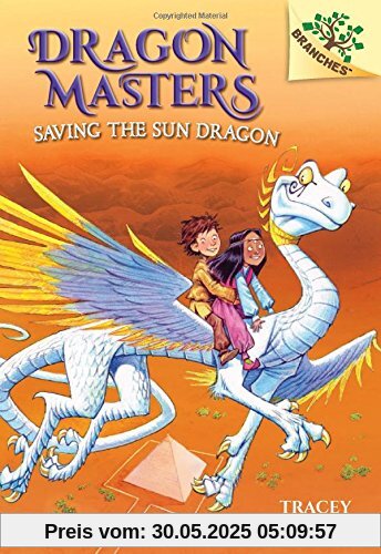 Dragon Masters Saving the Sun Dragon Masters Saving the Sun