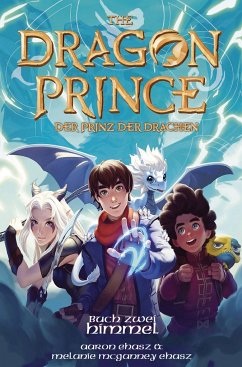 Dragon Prince - Der Prinz der Drachen Buch 2: Himmel (Roman) von CroCu / CroCu Verlag