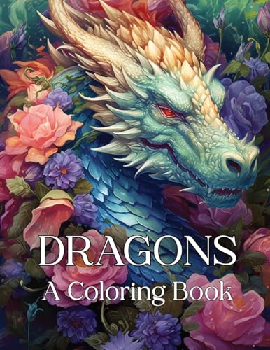 Dragons: A Coloring Book von Quill & Flame Publishing House