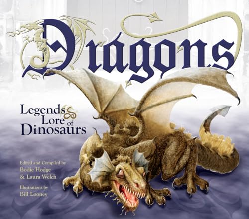 Dragons: Legends & Lore of Dinosaurs von Master Books