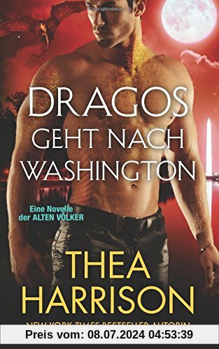 Dragos Geht nach Washington: Eine Novelle der ALTEN VÖLKER (Die Alten Völker/Elder Races)