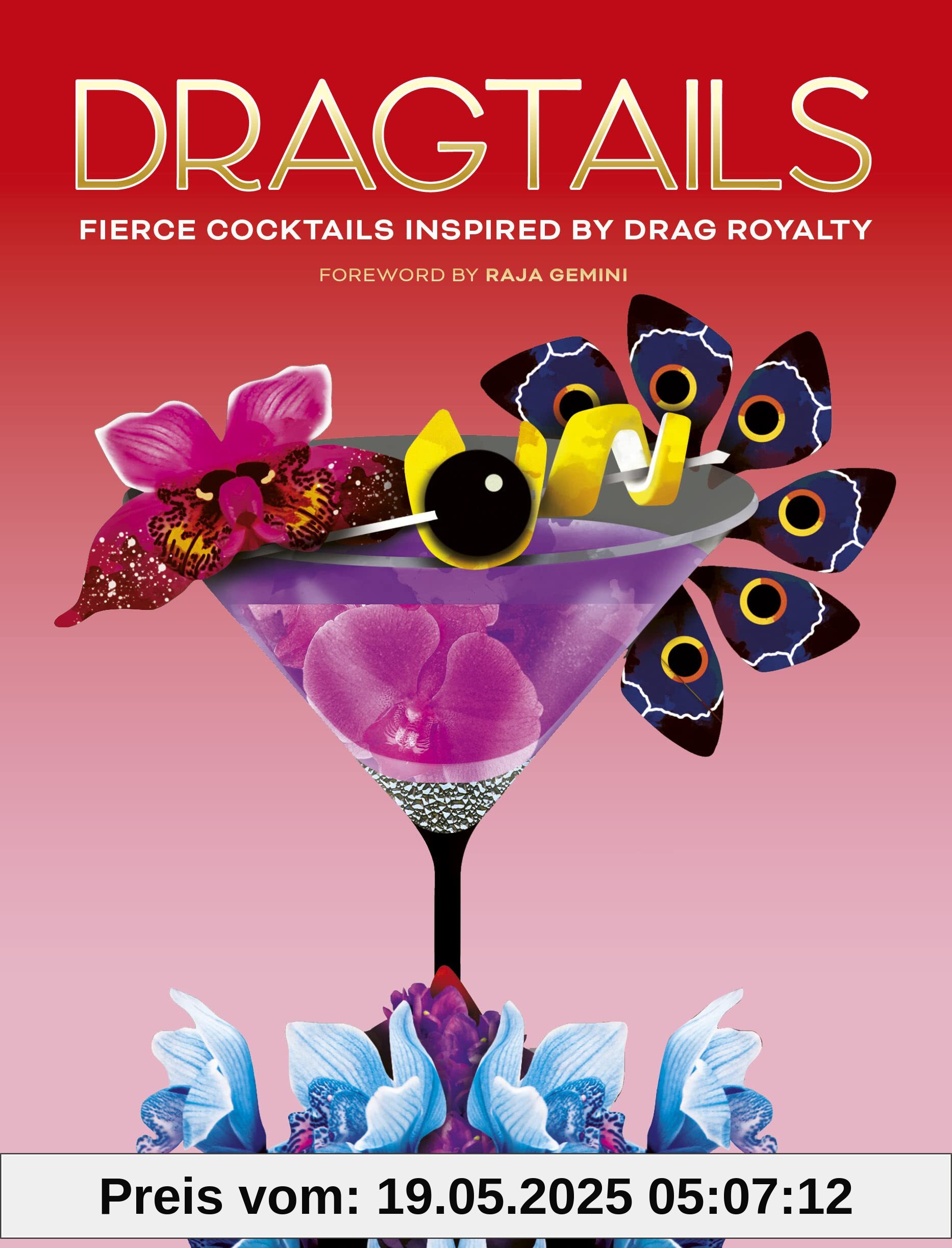 Dragtails: Fierce Cocktails Inspired by Drag Royalty