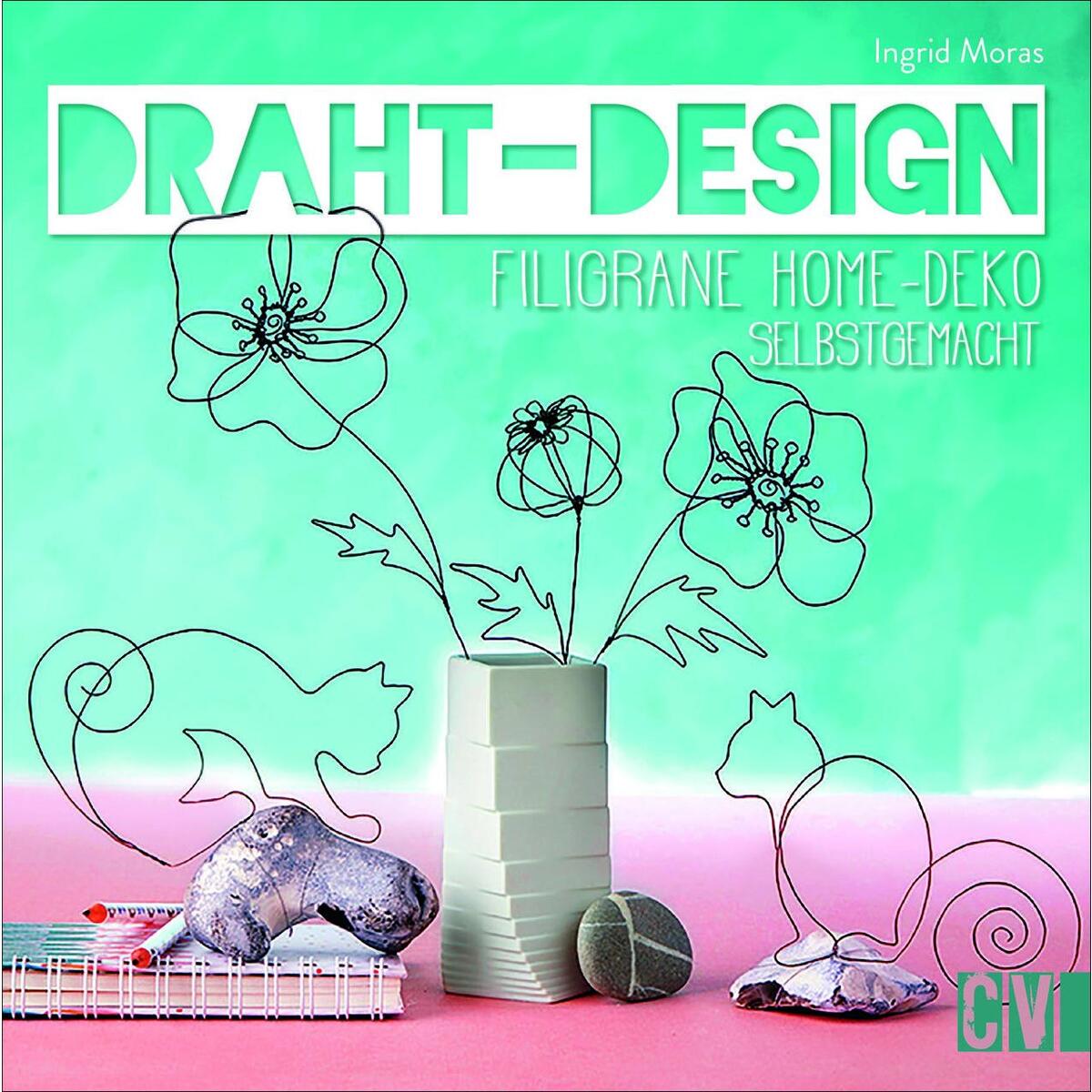 Draht-Design Draht-Design von Christophorus Verlag