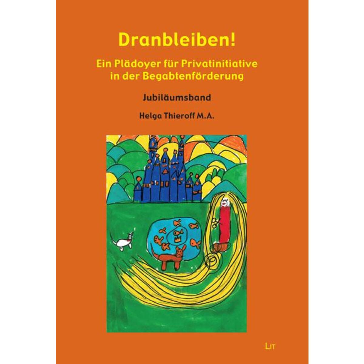 Dranbleiben! Dranbleiben! von Lit Verlag