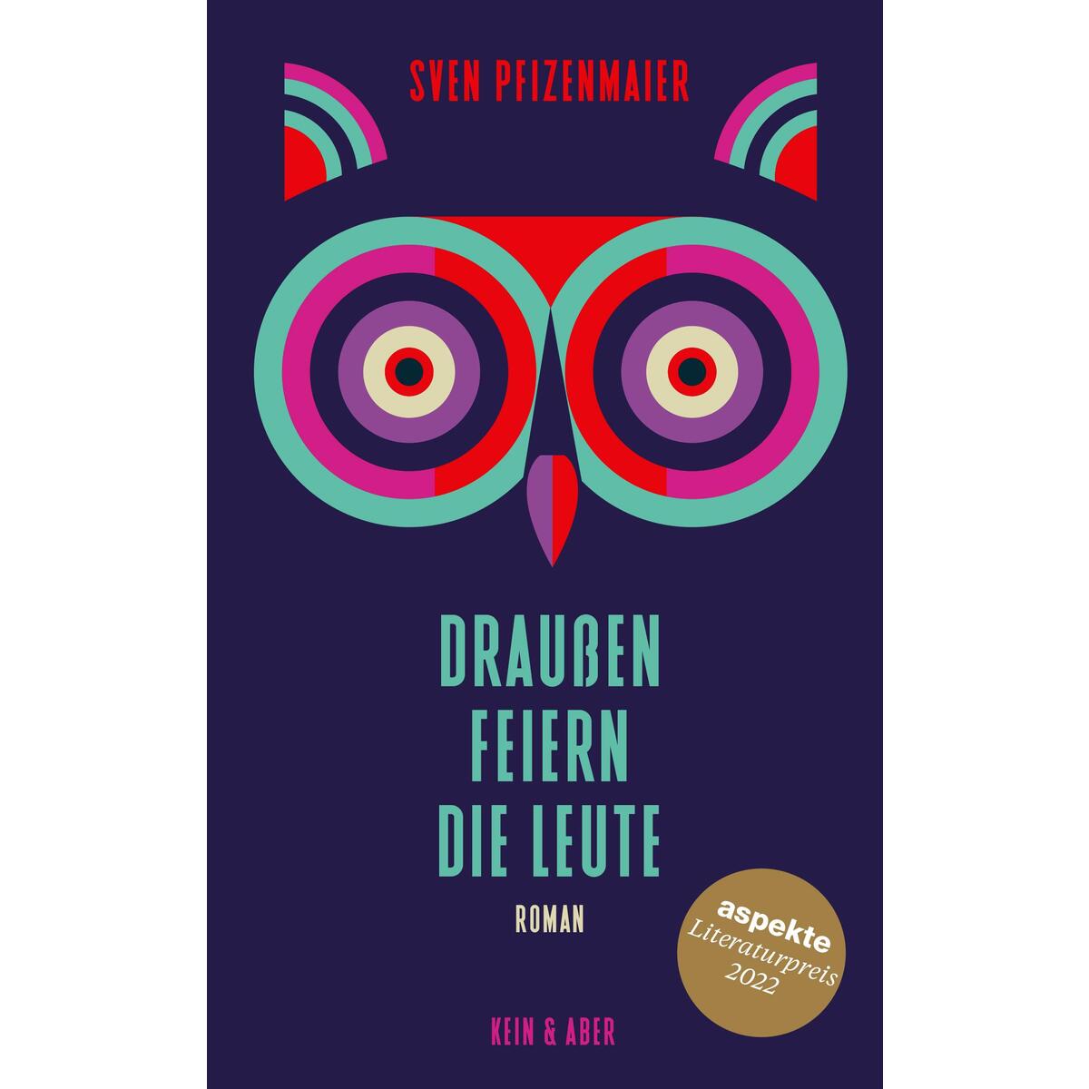 Draußen feiern die Leute von Kein + Aber