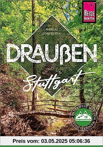 Draußen rund um Stuttgart: Unterwegs mit dem Wanderblogger jungwandern.de