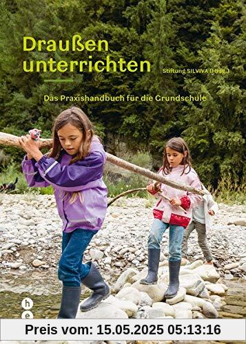 Draußen unterrichten (Ausgabe für Deutschland): Das Praxishandbuch für die Grundschule