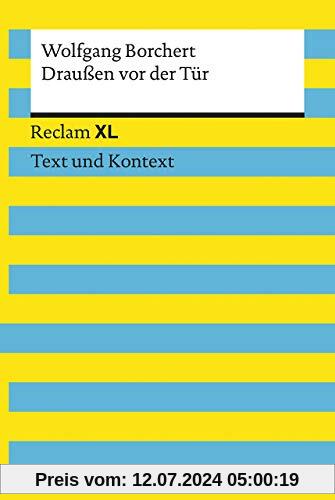 Draußen vor der Tür. Textausgabe mit Kommentar und Materialien: Reclam XL – Text und Kontext