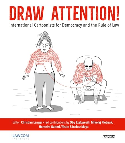 Draw Attention! - English Cover Edition: International Cartoonists for Democracy and the Rule of Law | Caricatures and cartoons on democratic issues ... greatest cartoonists | Funny political gift von Lappan