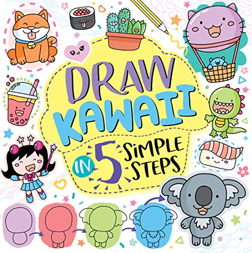 Draw Kawaii in 5 Simple Steps von Sterling Children's Books
