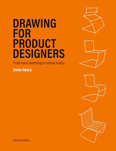Drawing for Product Designers Second Edition: From Hand Sketching to Virtual Reality von Laurence King Publishing