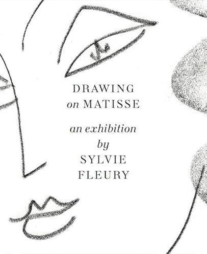 Drawing on Matisse: an exhibition by Sylvie Fleury: Luxembourg + Co, London von König, Walther