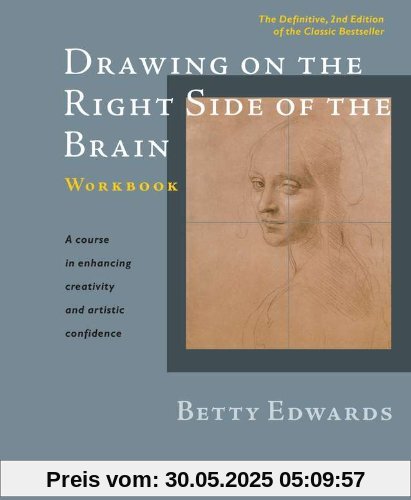 Drawing on the Right Side of the Brain Workbook: The Definitive, Updated 2nd Edition