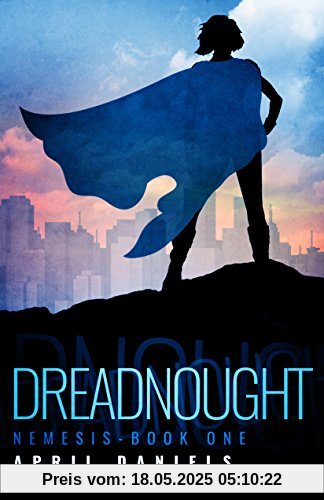 Dreadnought: Nemesis - Book One Dreadnought: Nemesis - Book One