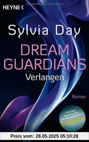 Dream Guardians - Verlangen: Dream Guardians 1 - Roman Dream Guardians - Verlangen: Dream Guardians 1 - Roman