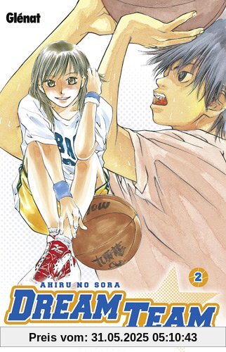 Dream Team, Tome 2 :