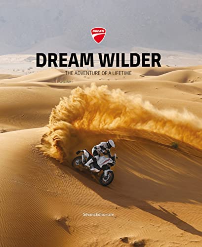Dream Wilder: The Adventure of a Lifetime (Design & Designers) von Silvana