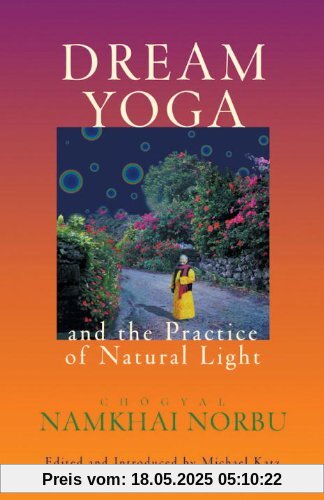 Dream Yoga and the Practice of Natural Light