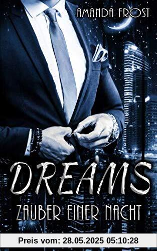 Dreams - Zauber einer Nacht Dreams - Zauber einer Nacht