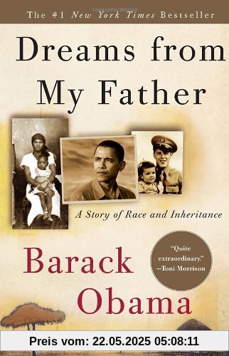 Dreams from My Father: A Story of Race and Inheritance Dreams from My Father: A Story of Race and Inheritance