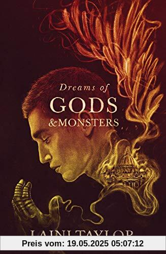 Dreams of Gods and Monsters: The Sunday Times Bestseller. Daughter of Smoke and Bone Trilogy Book 3 Dreams of Gods and Monsters: The Sunday Times Bestseller. Daughter of Smoke and Bone Trilogy Book 3