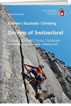 Dreams of Switzerland von SAC / SAC-Verlag Schweizer Alpen-Club