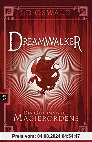Dreamwalker - Das Geheimnis des Magierordens (Die Dreamwalker-Reihe, Band 2)