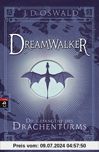 Dreamwalker - Die Gefangene des Drachenturms (Die Dreamwalker-Reihe, Band 3)