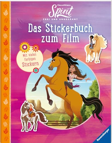 Dreamworks Spirit Frei und Ungezähmt: Das Stickerbuch zum Film von Ravensburger Verlag