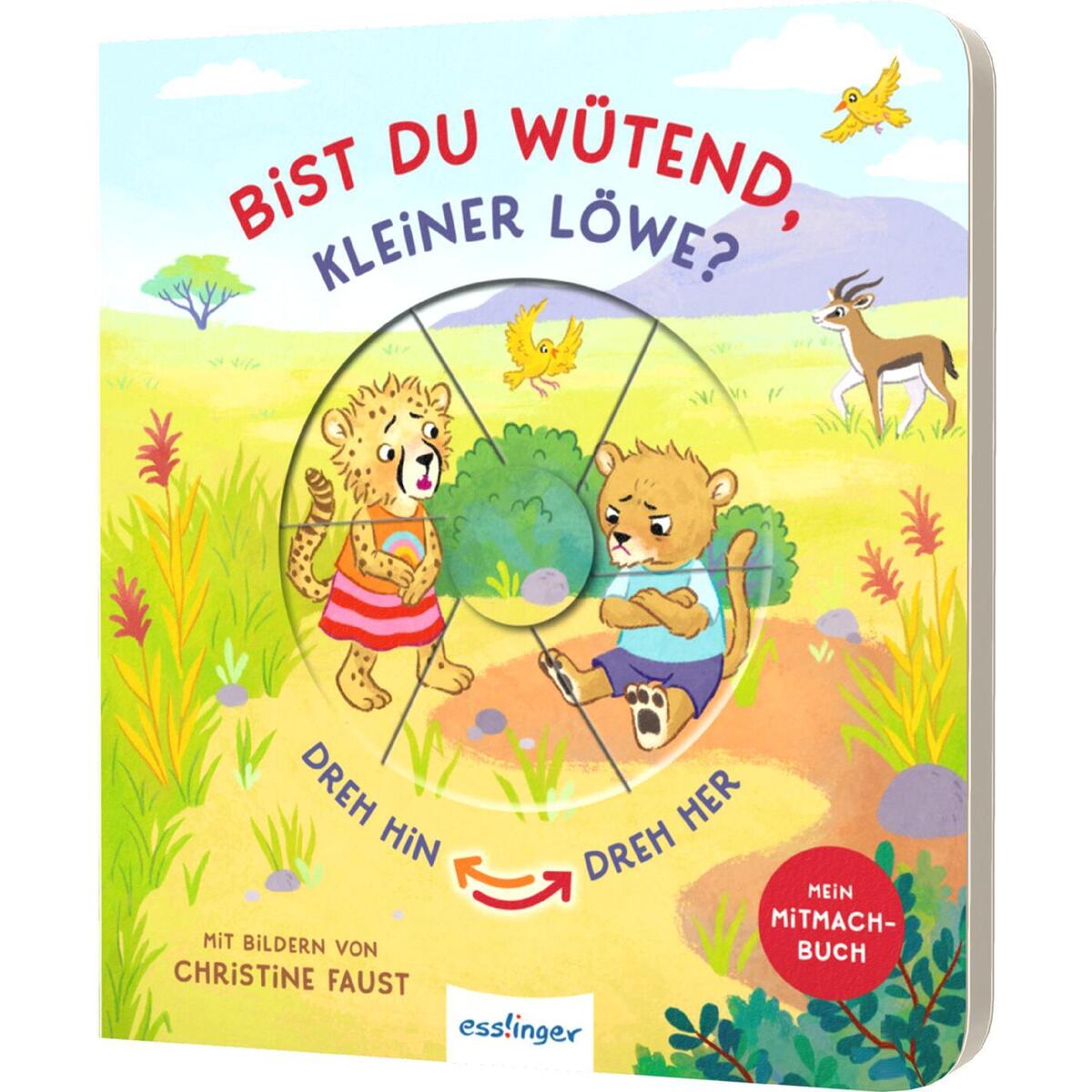 Dreh hin - Dreh her: Bist du wütend, kleiner Löwe? Dreh hin - Dreh her: Bist du wütend, kleiner Löwe? von Esslinger Verlag